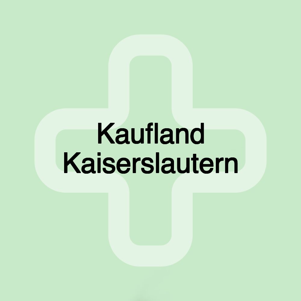 Kaufland Kaiserslautern