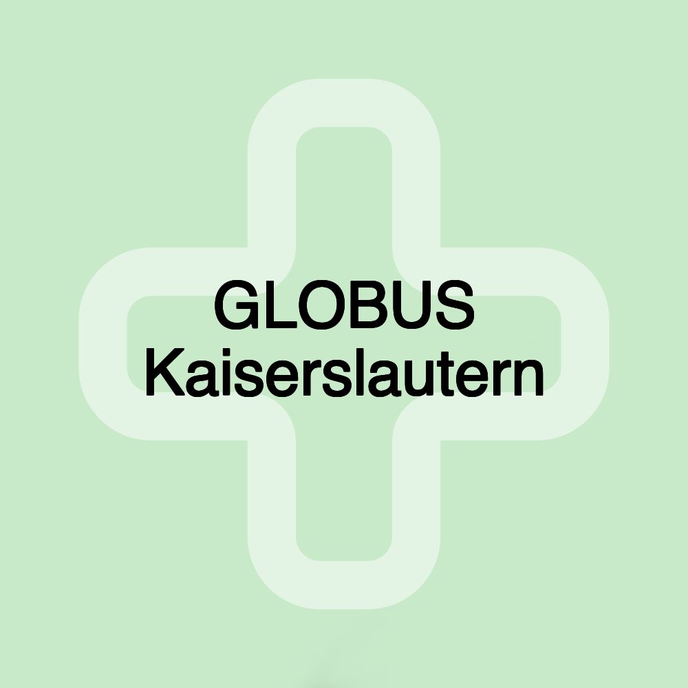 GLOBUS Kaiserslautern