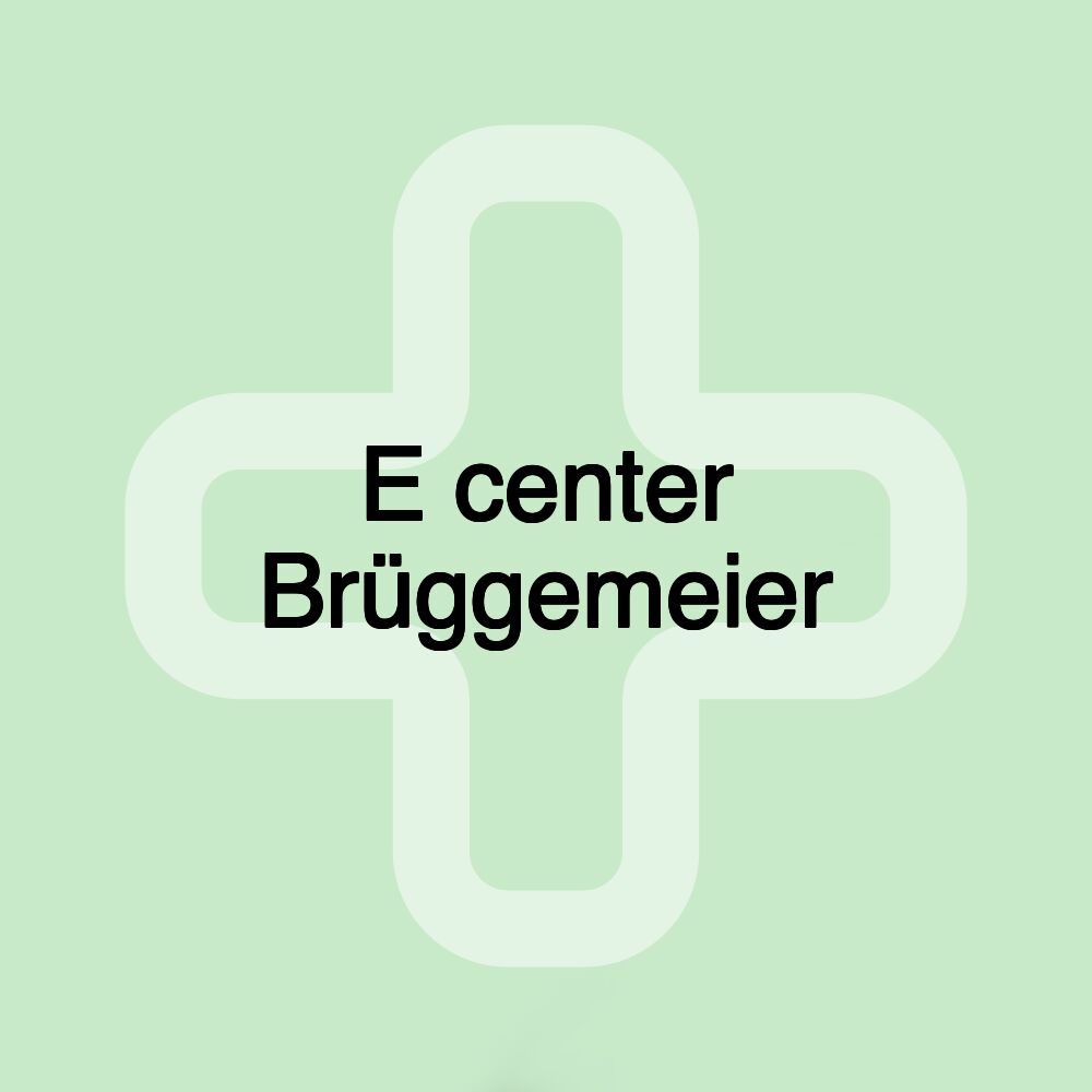 E center Brüggemeier