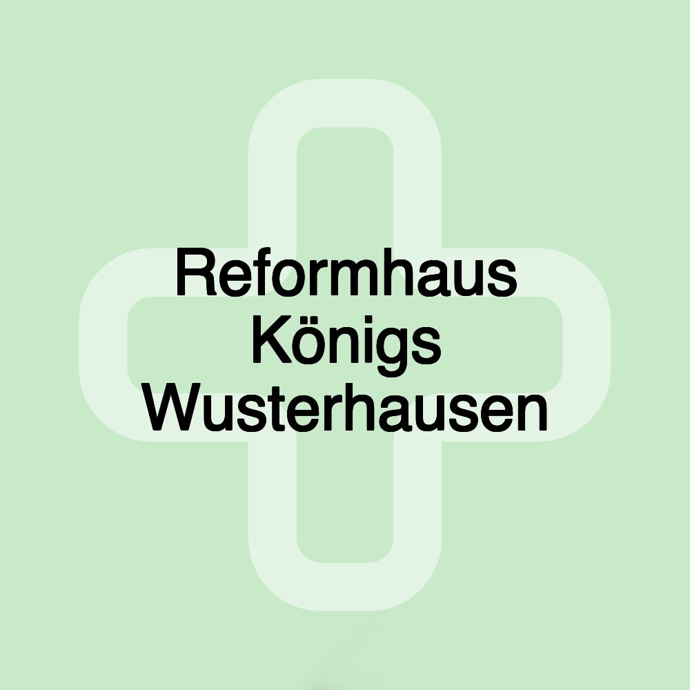 Reformhaus Königs Wusterhausen