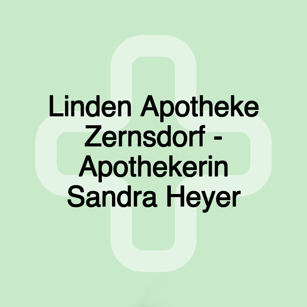 Linden Apotheke Zernsdorf - Apothekerin Sandra Heyer