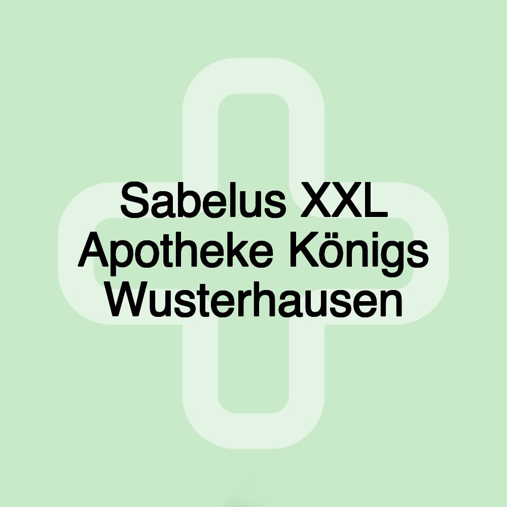 Sabelus XXL Apotheke Königs Wusterhausen