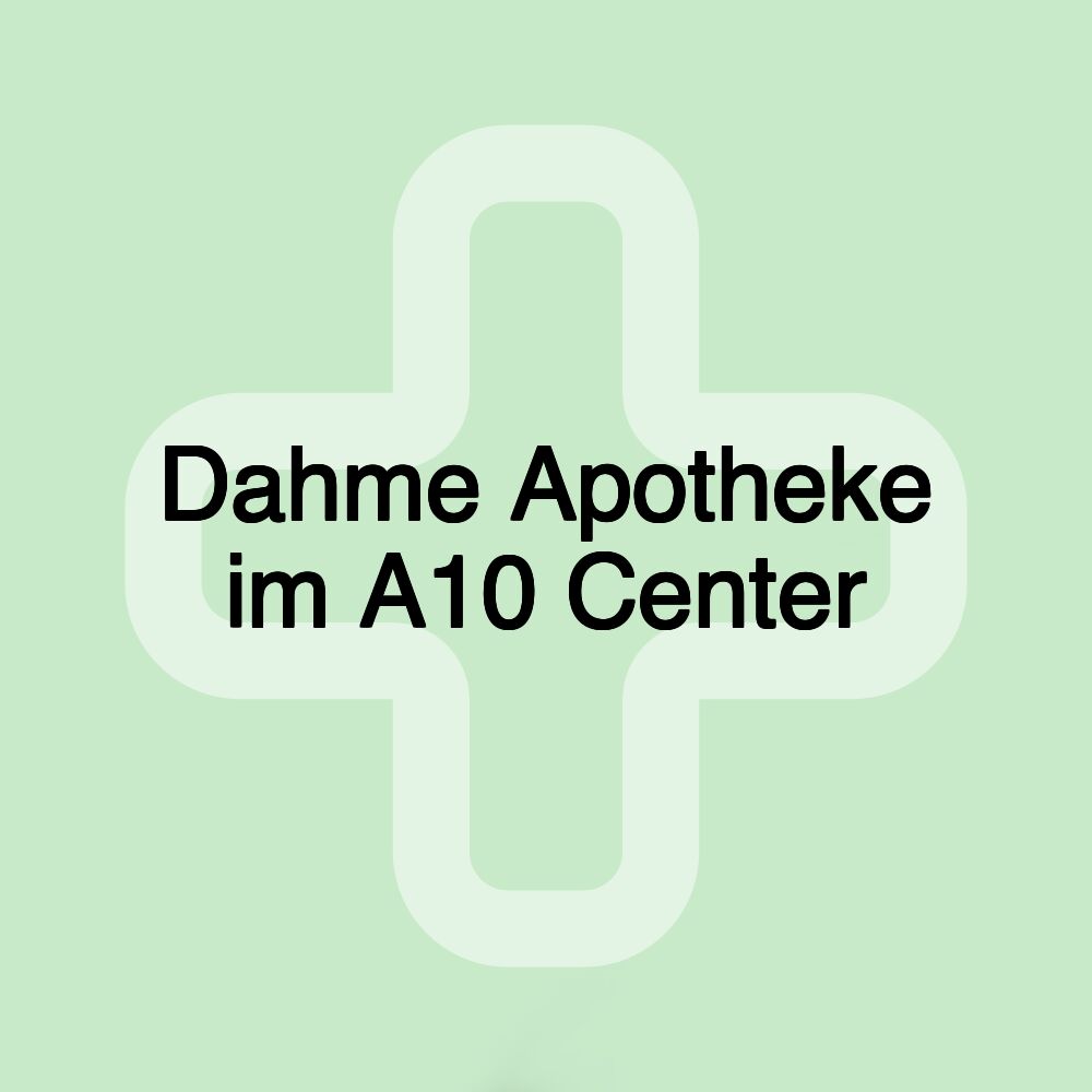 Dahme Apotheke im A10 Center