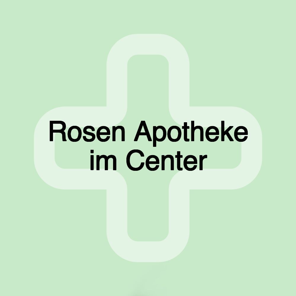 Rosen Apotheke im Center