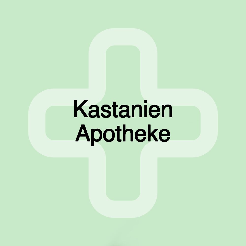 Kastanien Apotheke