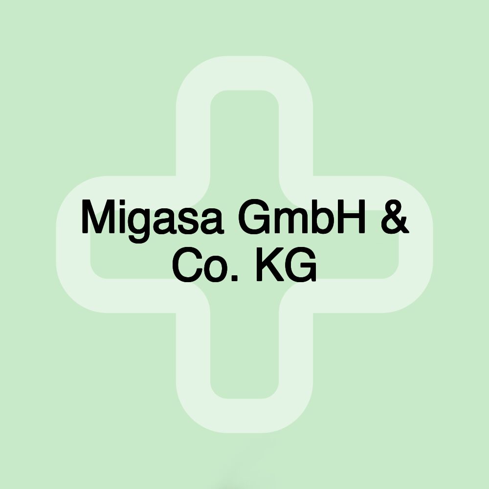 Migasa GmbH & Co. KG