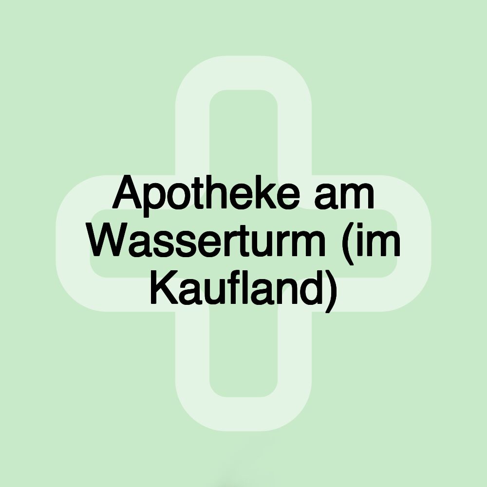 Apotheke am Wasserturm (im Kaufland)