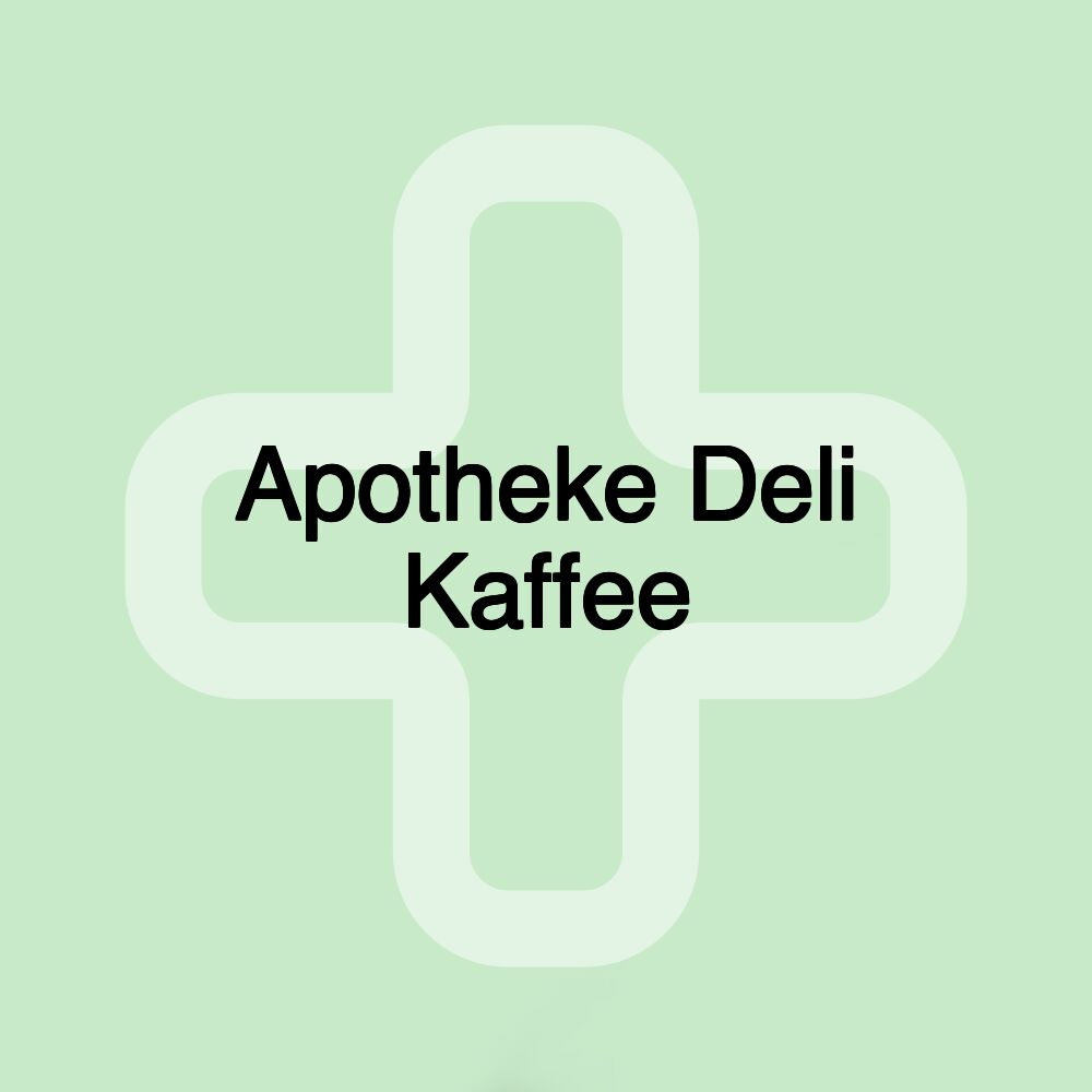 Apotheke Deli Kaffee