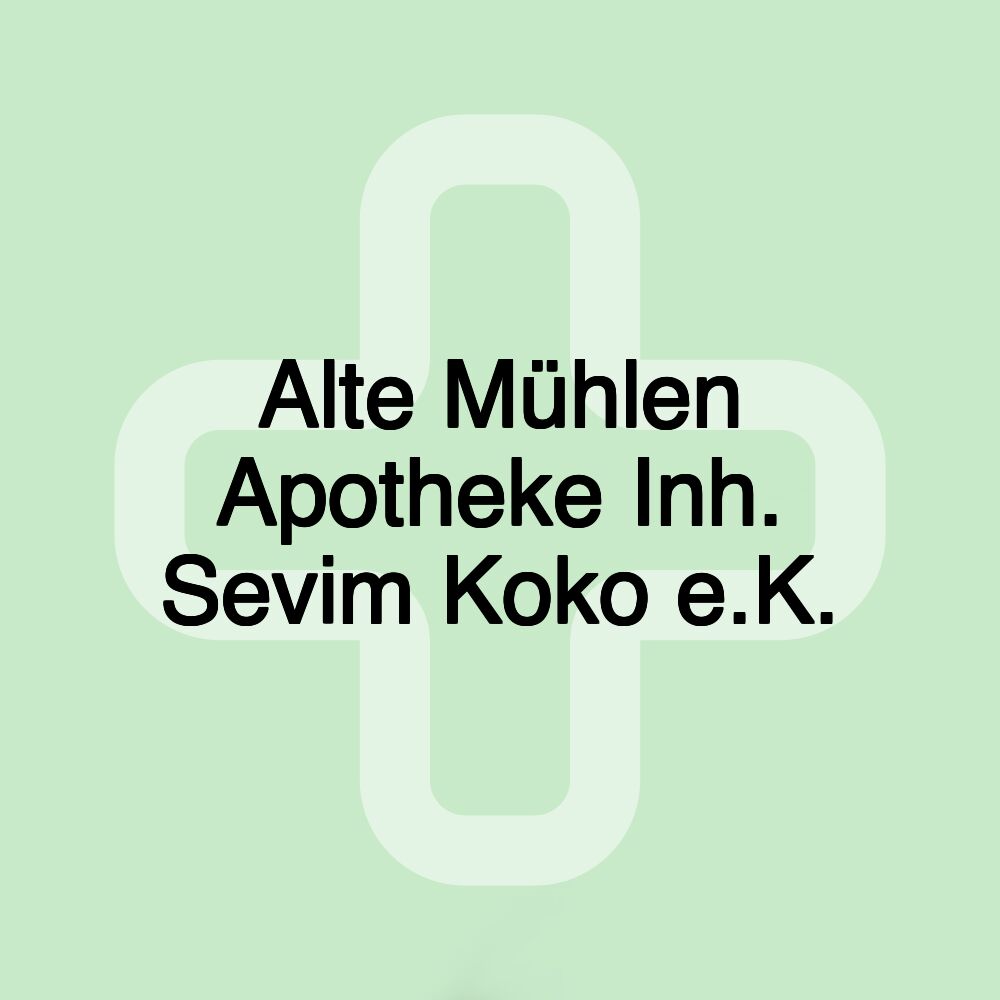 Alte Mühlen Apotheke Inh. Sevim Koko e.K.