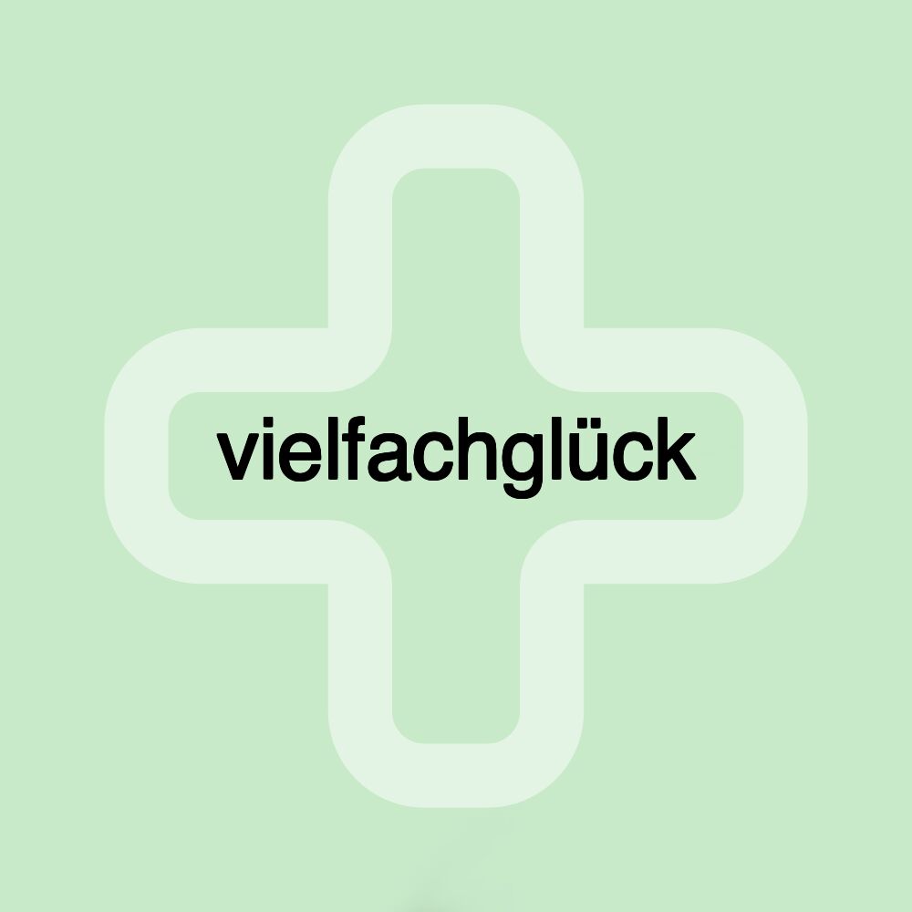 vielfachglück