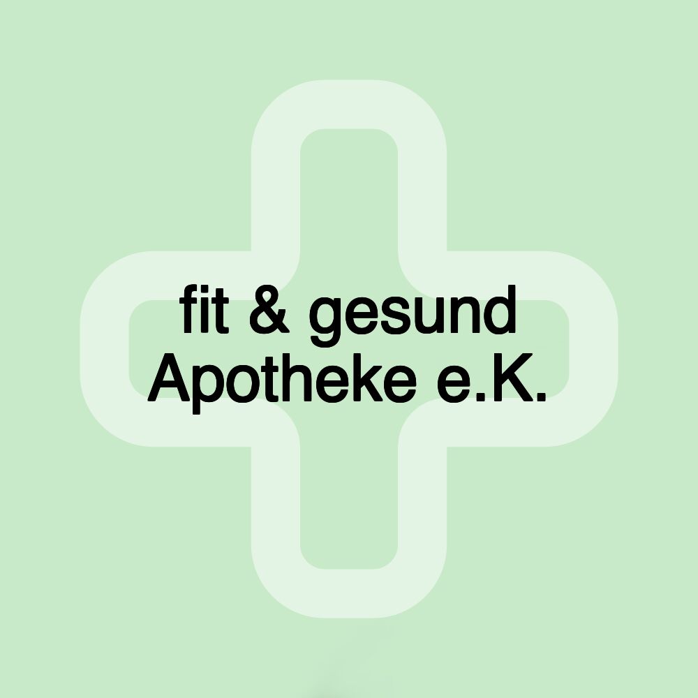 fit & gesund Apotheke e.K.