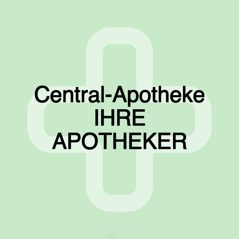 Central-Apotheke IHRE APOTHEKER