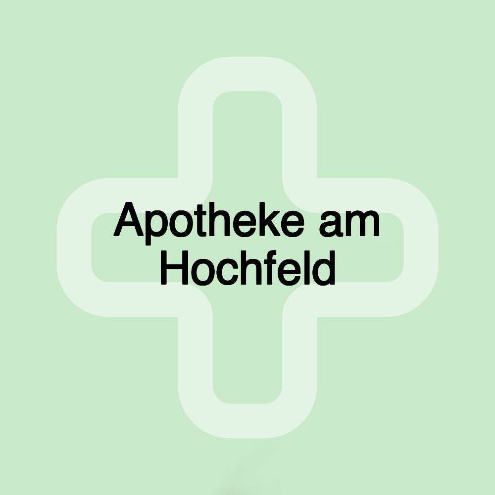 Apotheke am Hochfeld