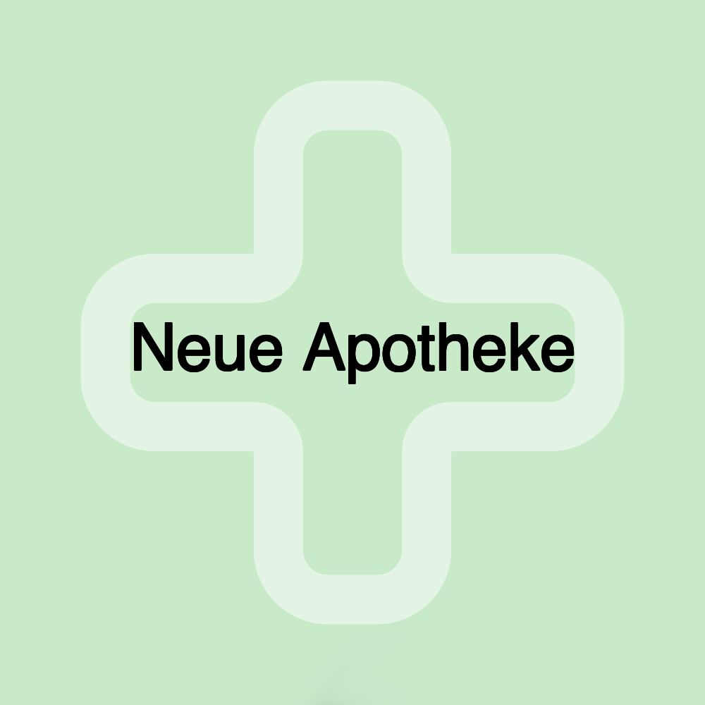 Neue Apotheke