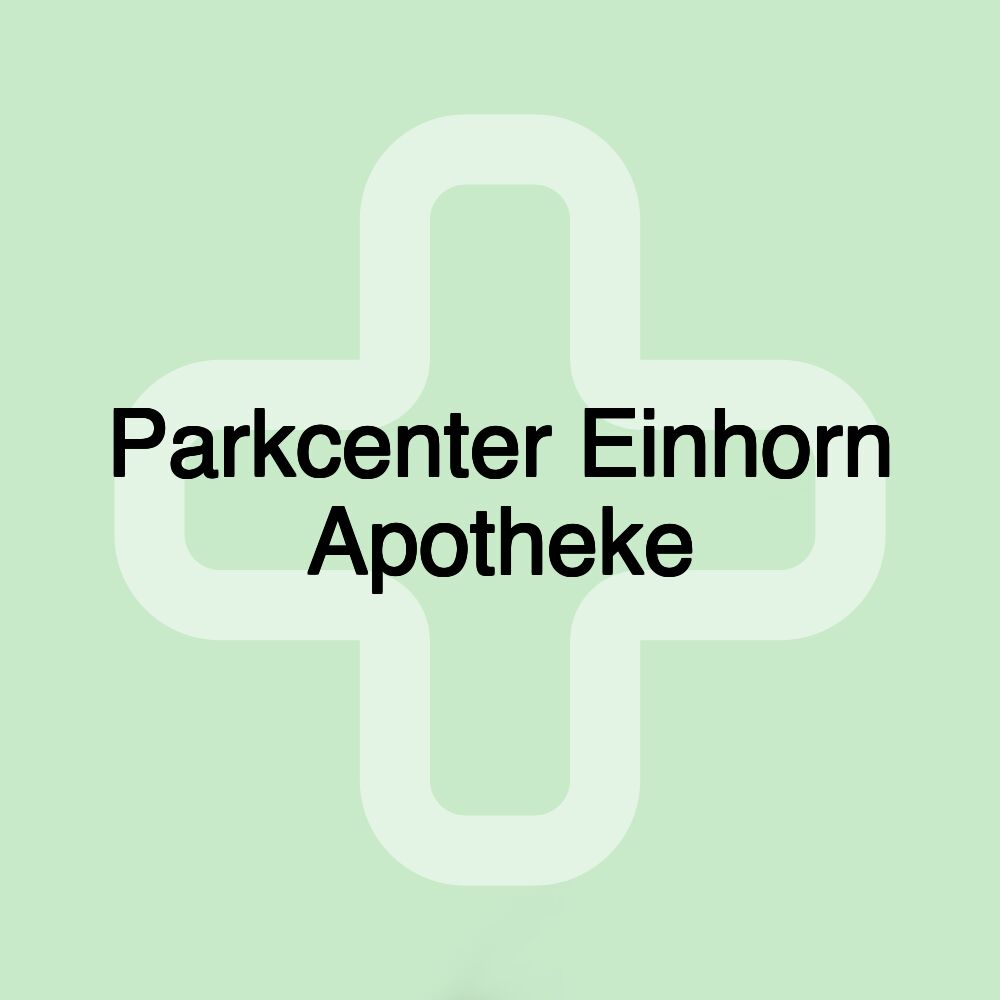 Parkcenter Einhorn Apotheke