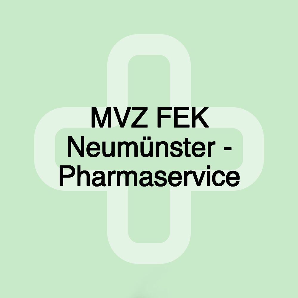 MVZ FEK Neumünster - Pharmaservice