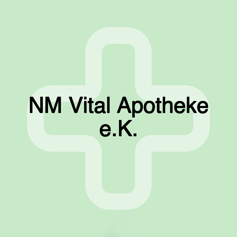 NM Vital Apotheke e.K.