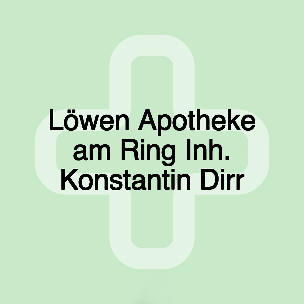 Löwen Apotheke am Ring Inh. Konstantin Dirr