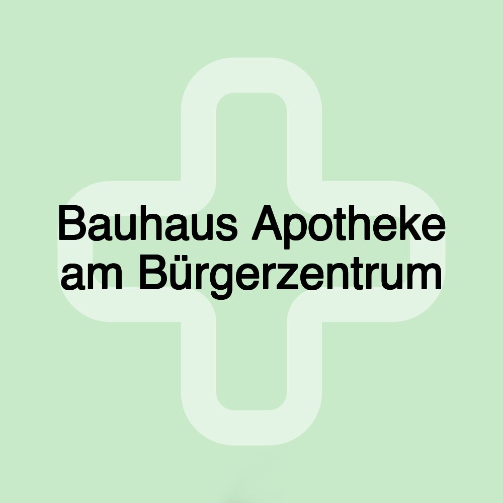 Bauhaus Apotheke am Bürgerzentrum