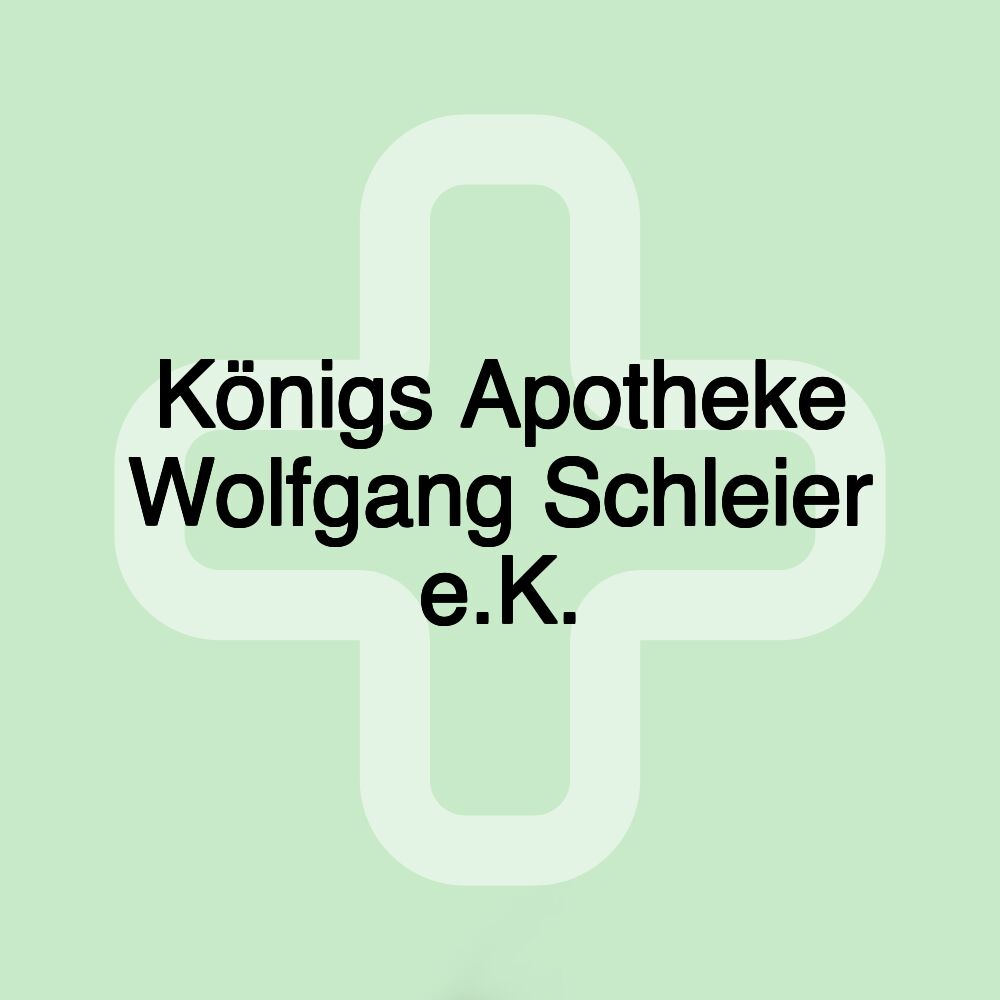 Königs Apotheke Wolfgang Schleier e.K.