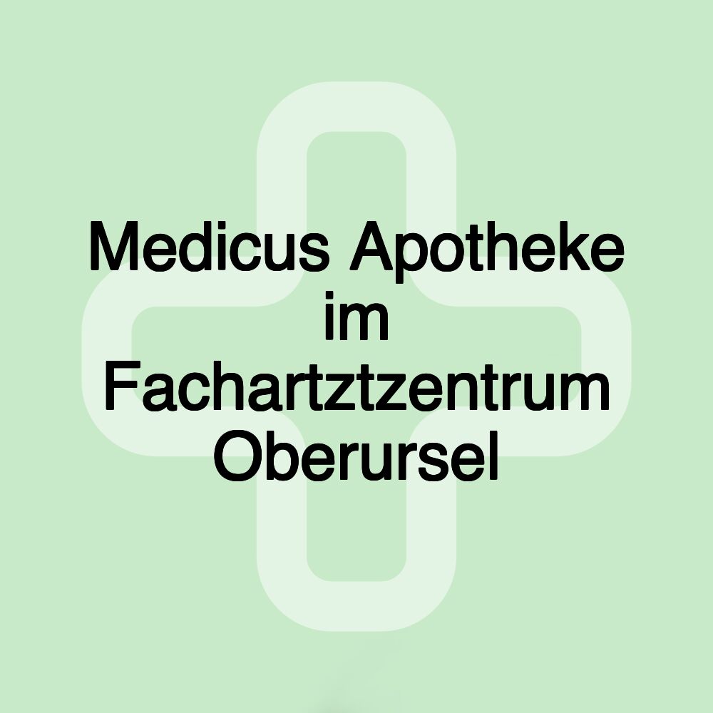 Medicus Apotheke im Fachartztzentrum Oberursel