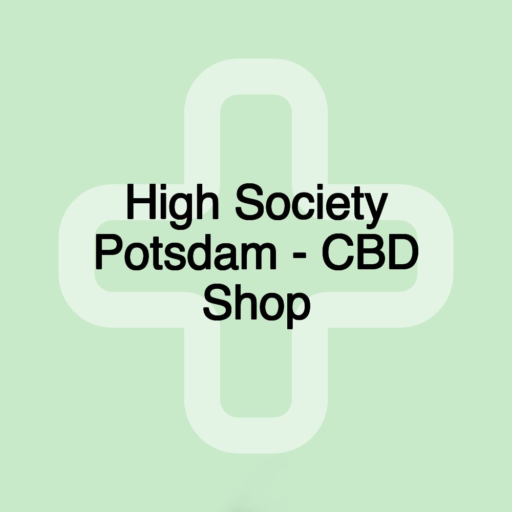 High Society Potsdam - CBD Shop