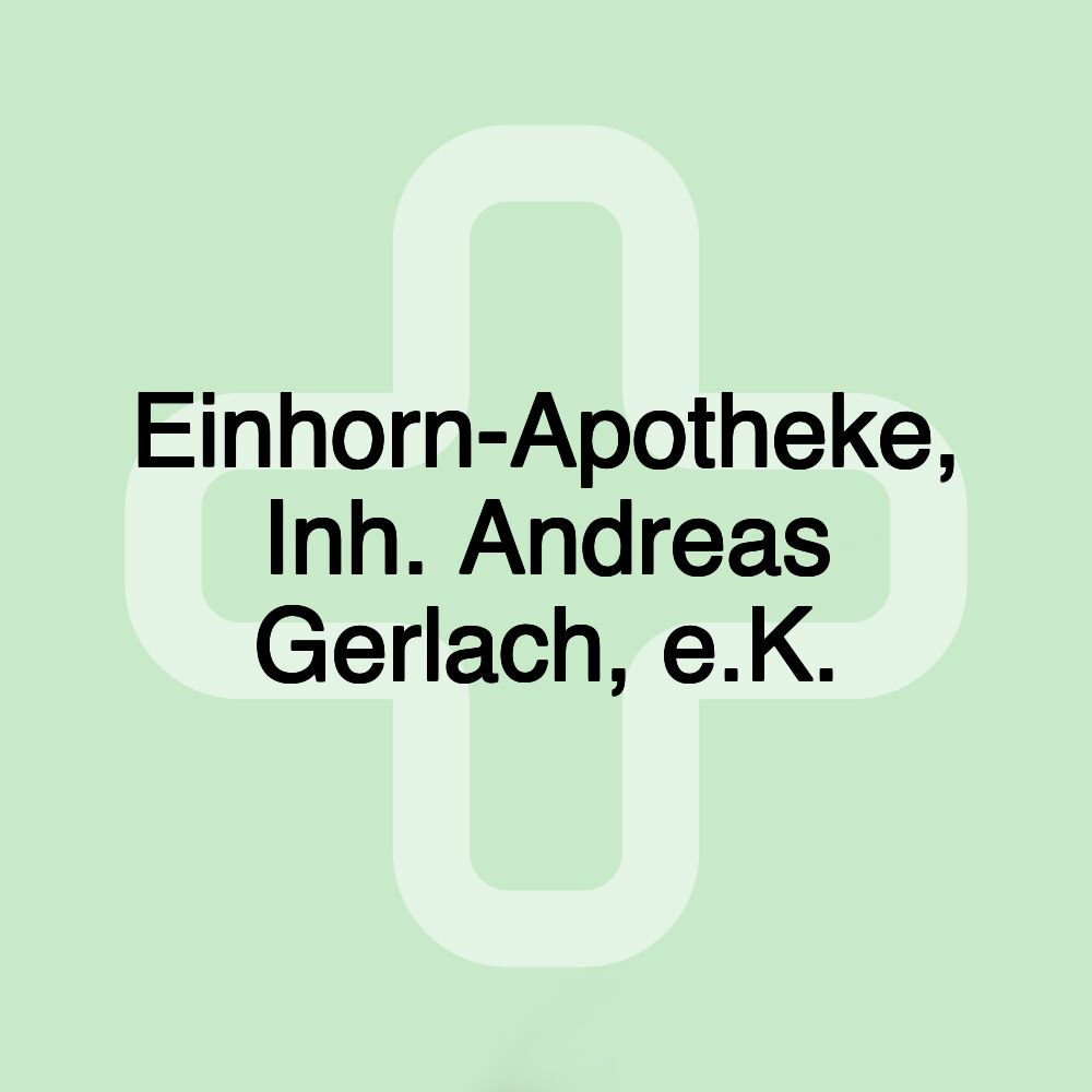 Einhorn-Apotheke, Inh. Andreas Gerlach, e.K.