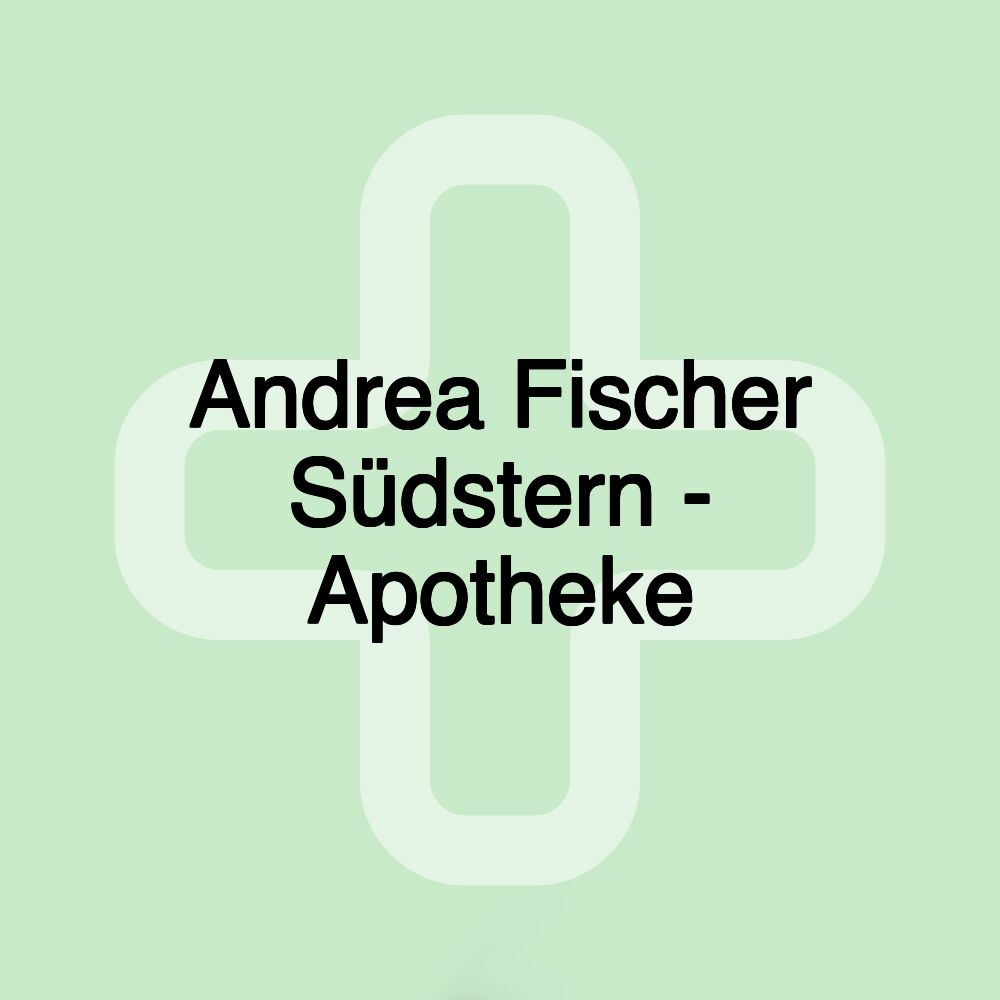 Andrea Fischer Südstern - Apotheke