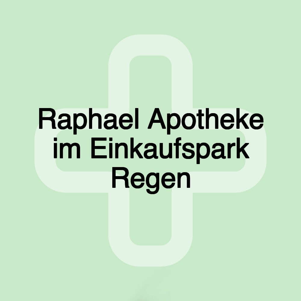 Raphael Apotheke im Einkaufspark Regen