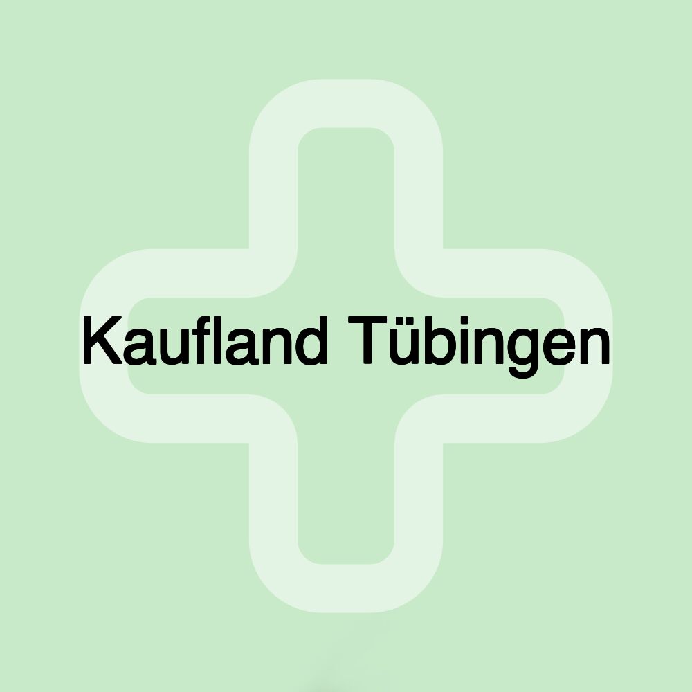 Kaufland Tübingen