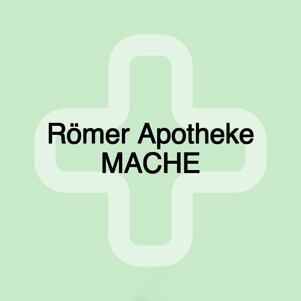 Römer Apotheke MACHE