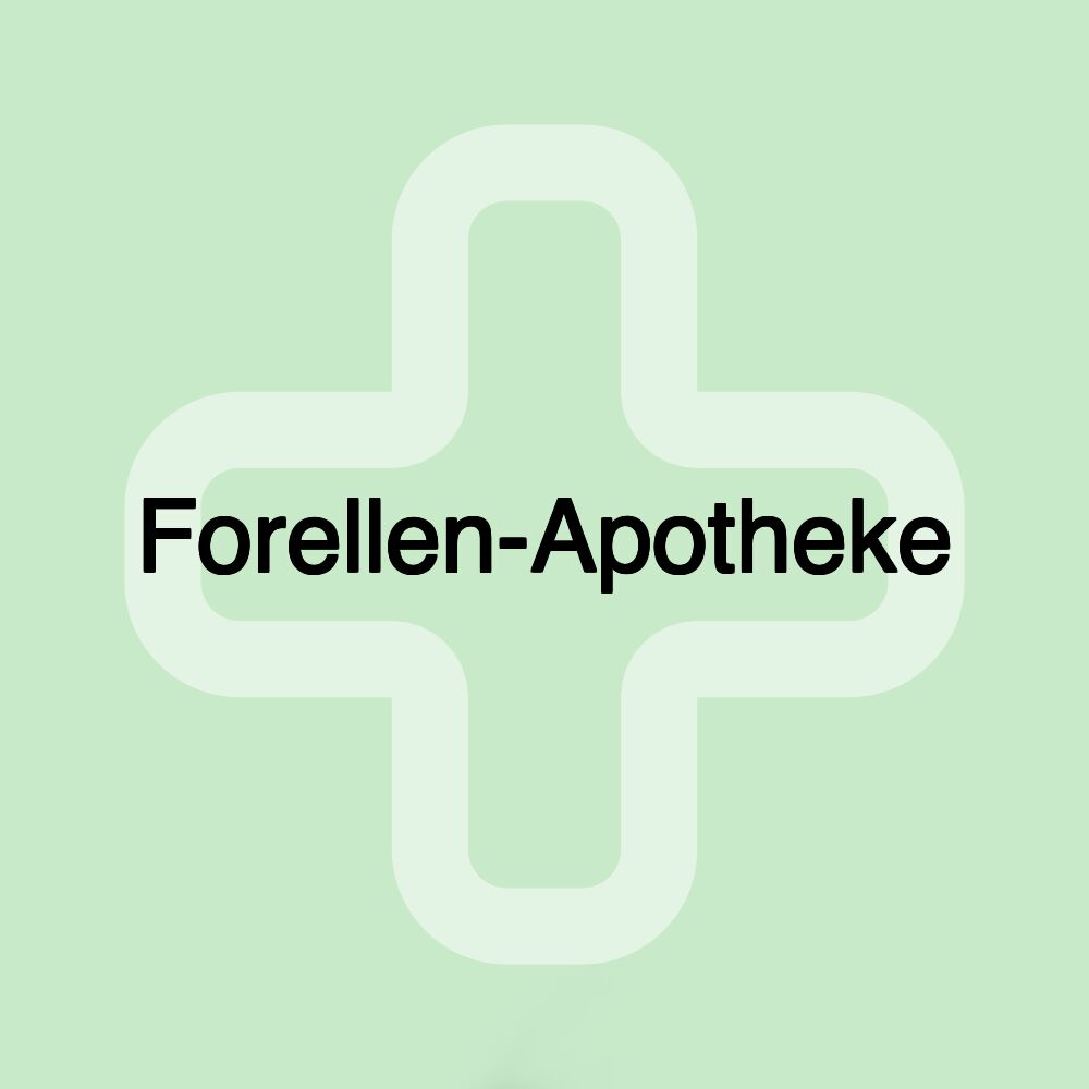 Forellen-Apotheke