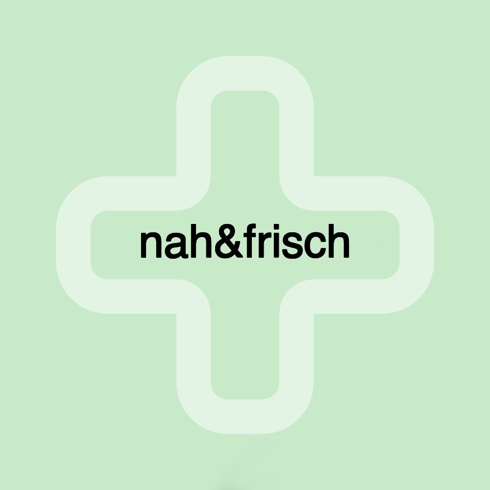 nah&frisch