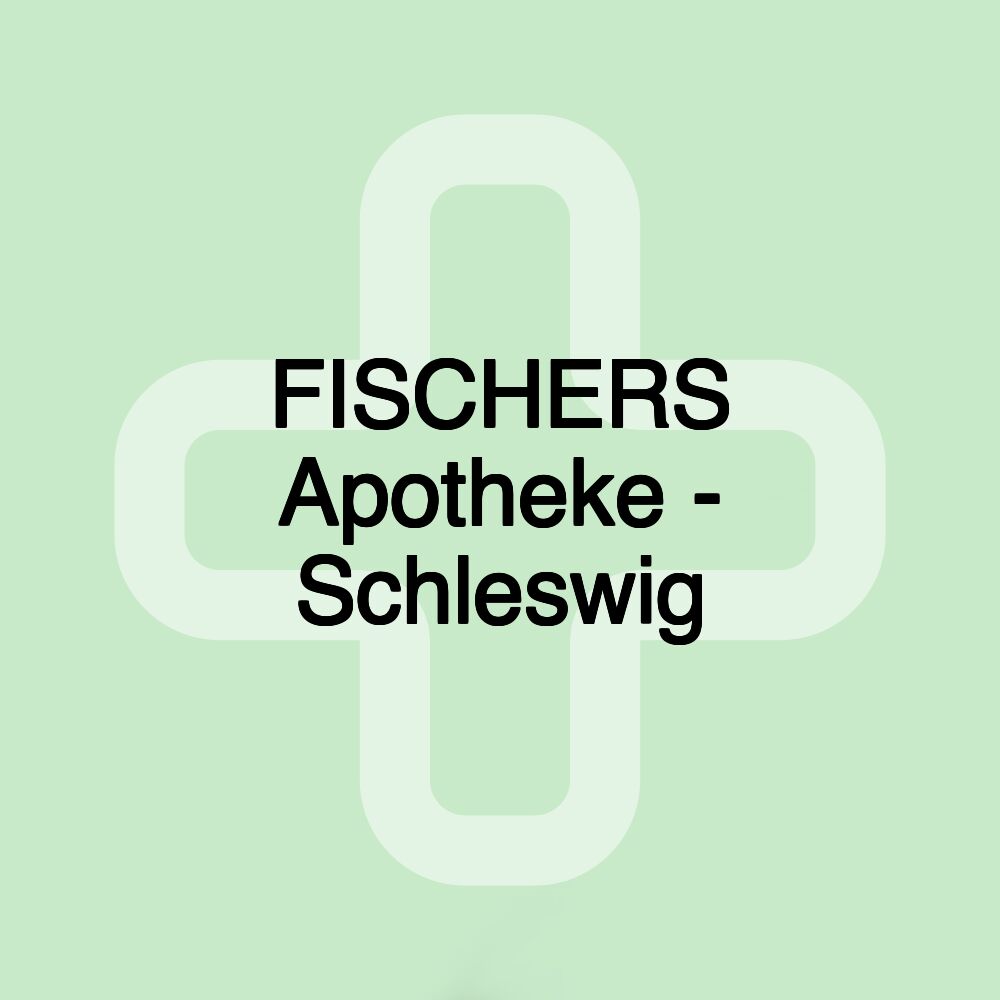 FISCHERS Apotheke - Schleswig