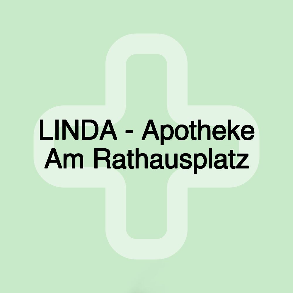 LINDA - Apotheke Am Rathausplatz