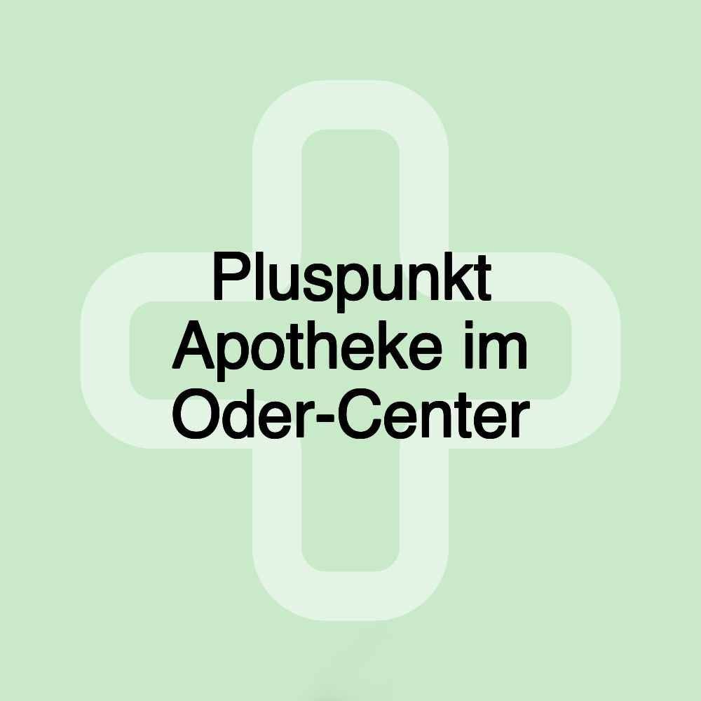 Pluspunkt Apotheke im Oder-Center