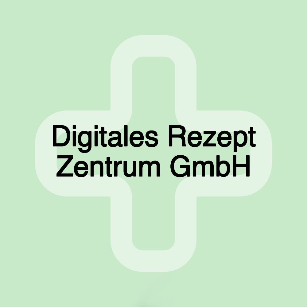 Digitales Rezept Zentrum GmbH