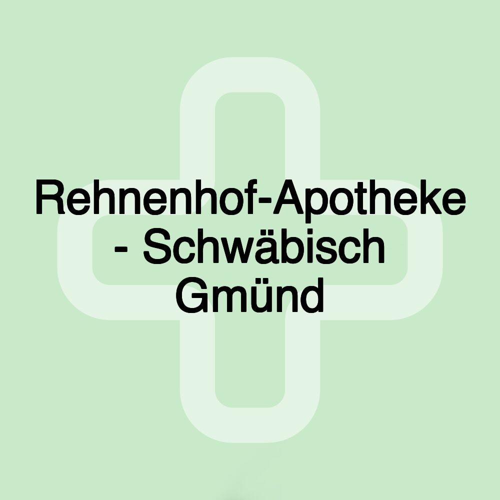 Rehnenhof-Apotheke - Schwäbisch Gmünd