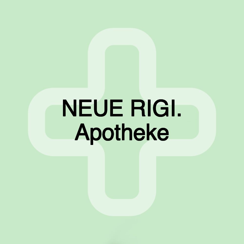 NEUE RIGI. Apotheke