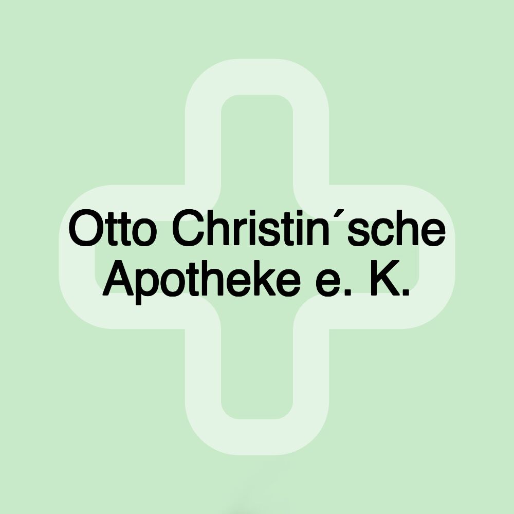 Otto Christin´sche Apotheke e. K.