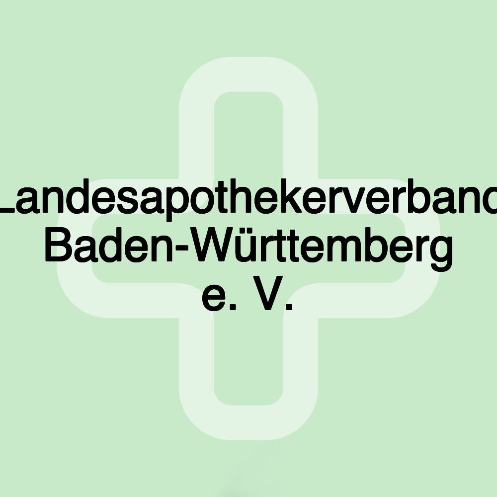 Landesapothekerverband Baden-Württemberg e. V.