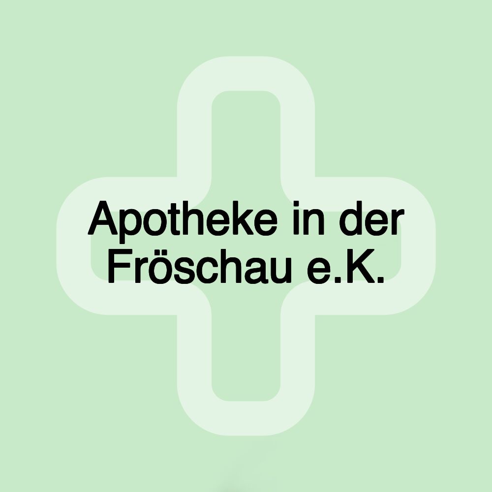 Apotheke in der Fröschau e.K.