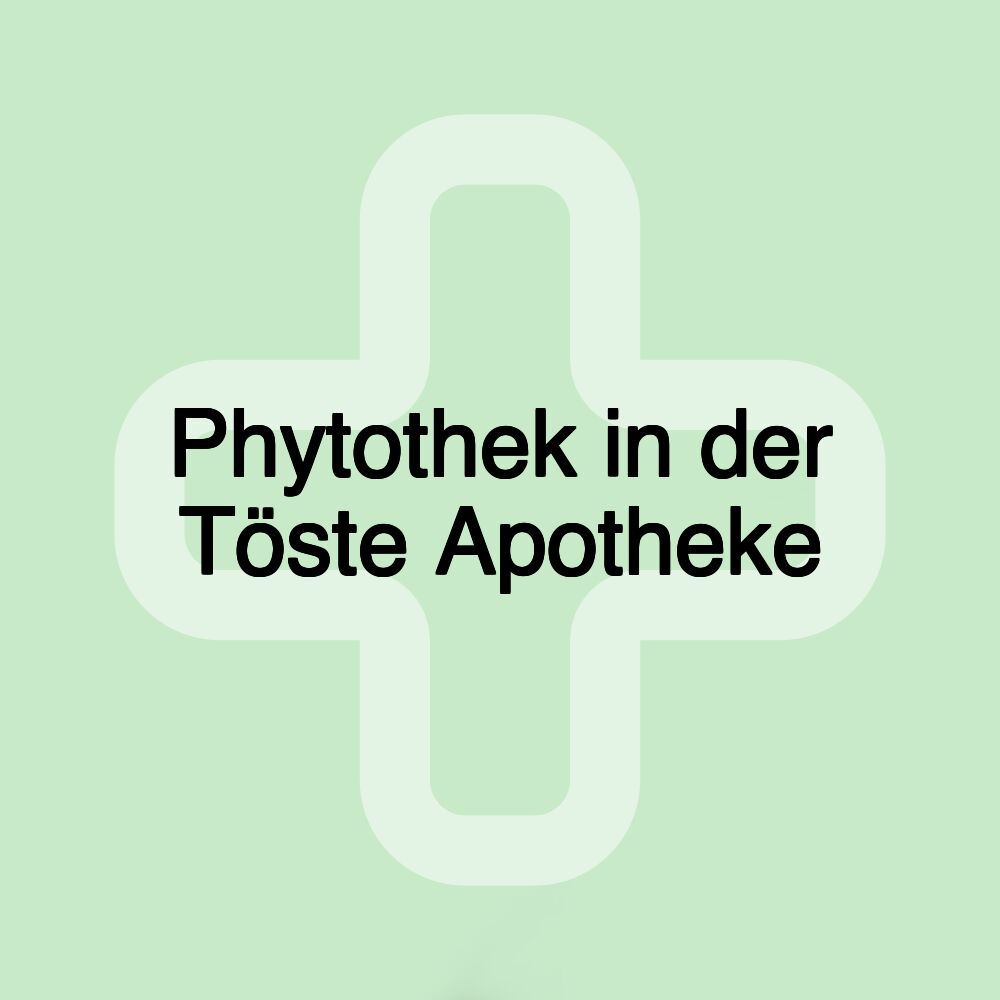 Phytothek in der Töste Apotheke