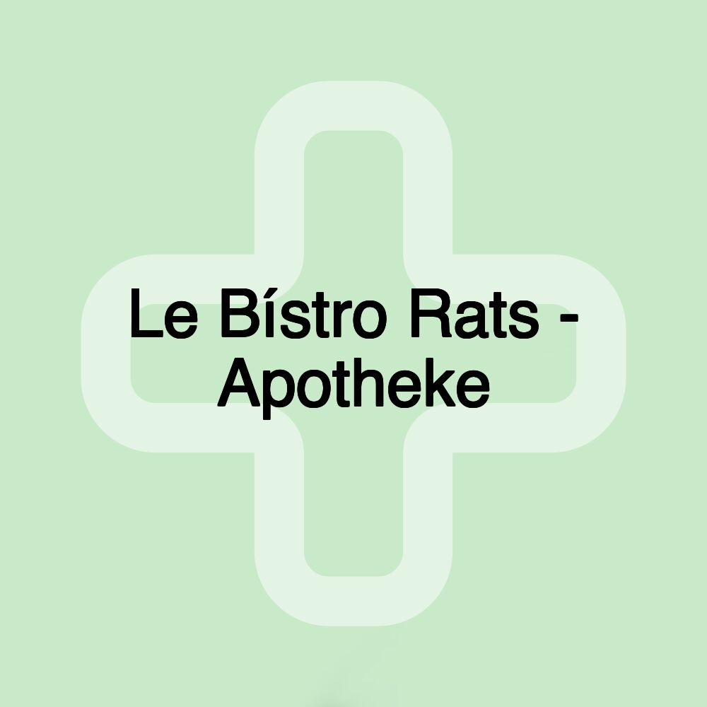 Le Bístro Rats - Apotheke