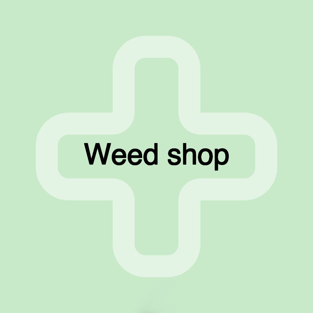 Weed shop