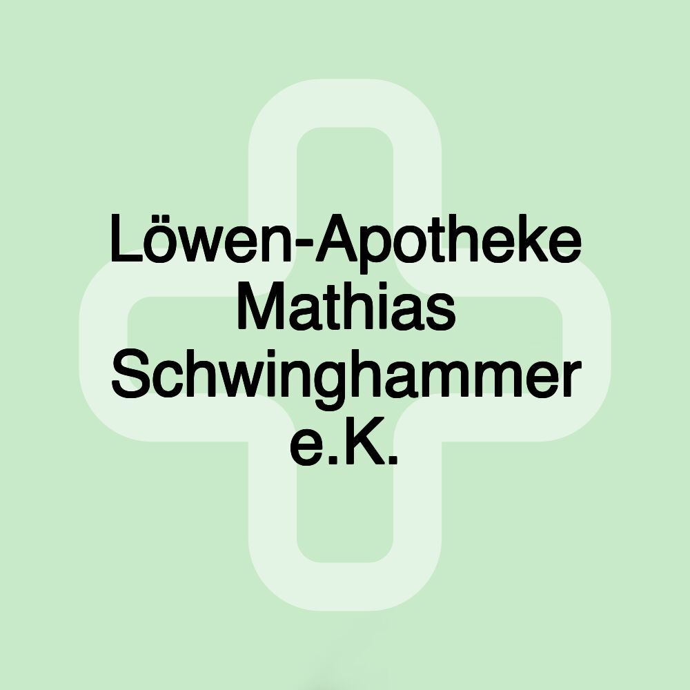 Löwen-Apotheke Mathias Schwinghammer e.K.