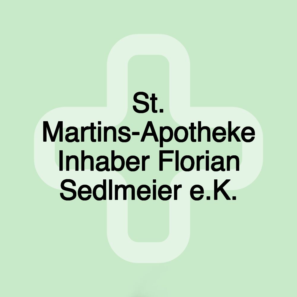 St. Martins-Apotheke Inhaber Florian Sedlmeier e.K.