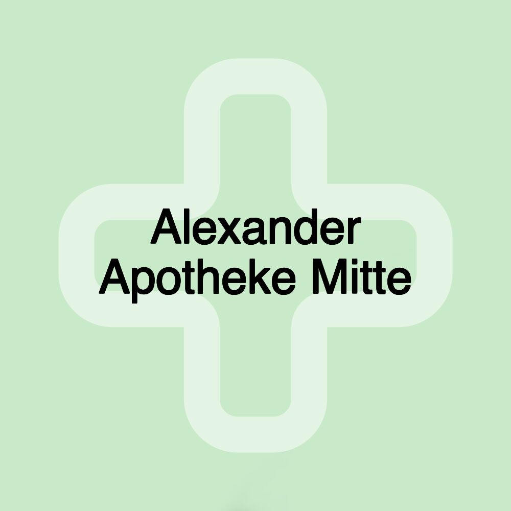 Alexander Apotheke Mitte