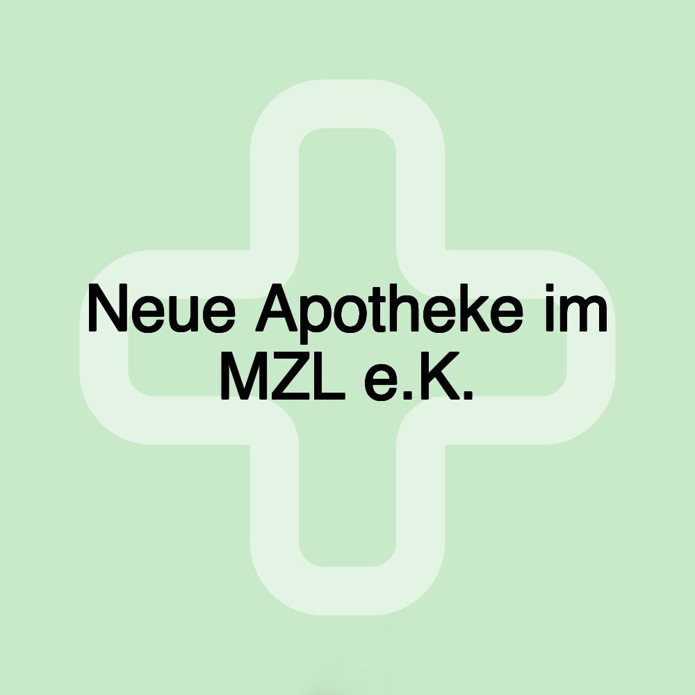 Neue Apotheke im MZL e.K.