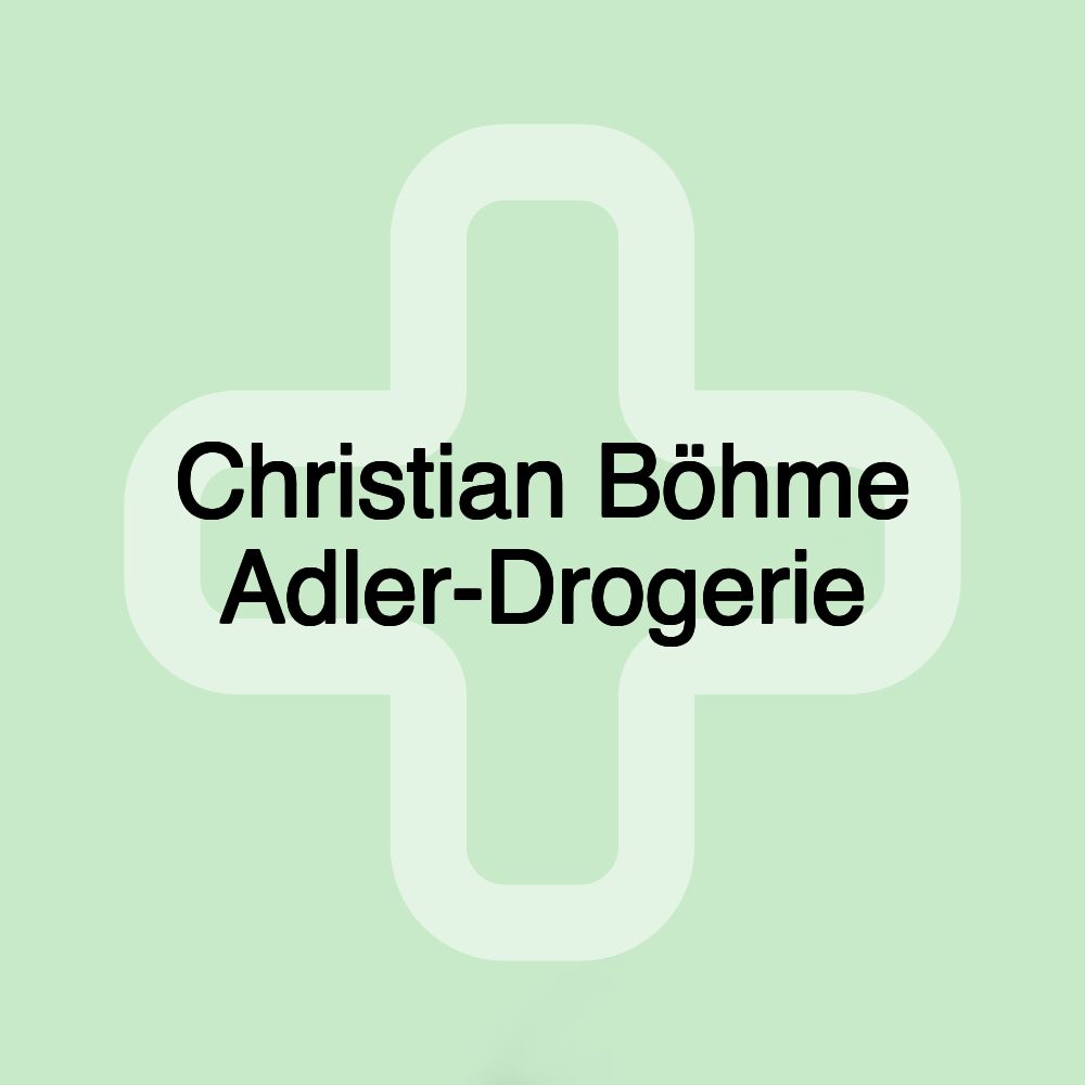 Christian Böhme Adler-Drogerie